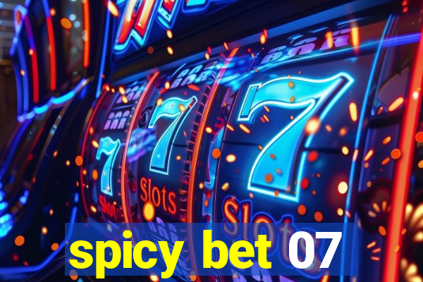 spicy bet 07